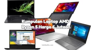 laptop amd ryzen 5 harga 6 jutaan