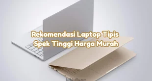 laptop tipis spek tinggi harga murah