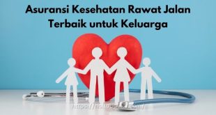 Asuransi Kesehatan Rawat Jalan Terbaik