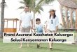 Premi Asuransi Kesehatan Keluarga