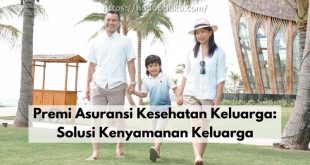 Premi Asuransi Kesehatan Keluarga