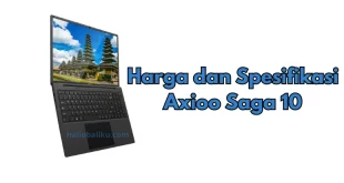 Harga dan Spesifikasi Axioo Saga 10