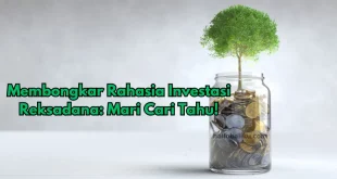 Membongkar Rahasia Investasi Reksadana