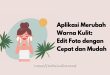 Aplikasi Merubah Warna Kulit