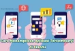 Cara Menampilkan Aplikasi Tersembunyi di Xiaomi