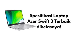 Spesifikasi Laptop Acer Swift 3