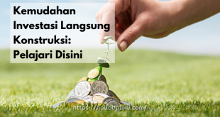 Kemudahan Investasi Langsung Konstruksi